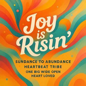 Joy Is Risin' (Jay Jay Ma)