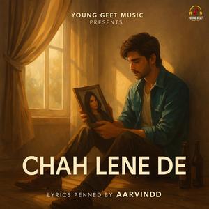 Chah Lene De