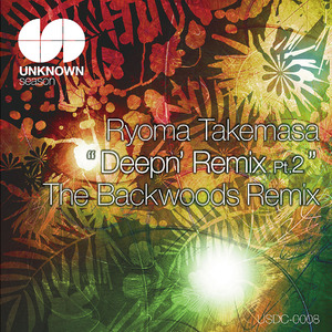 Deepn (The Backwoods Remix)