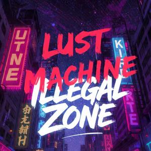 Lust Machine