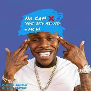 No Cap (feat. Waste Dead, Iftu Abdussa & MC H)