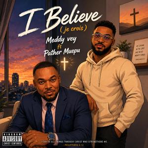I believe (je crois) (feat. Pather Muepu)