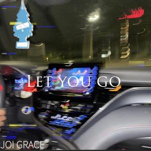 LET YOU GO