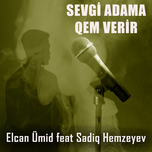 Sevgi Adama Qem Verir
