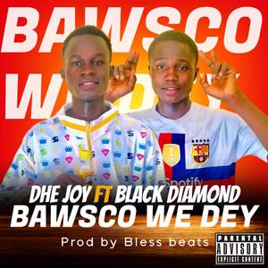 Bawsco we Dey