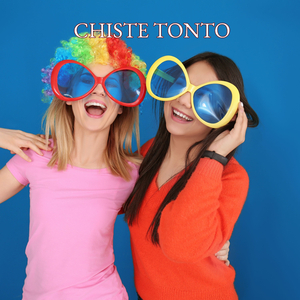 CHISTE TONTO