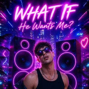 WHAT IF