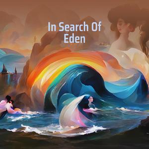 In Search of Eden