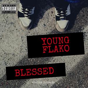 Blessed (feat. Young Flako)