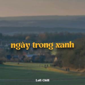 BEAT Ngày Trong Xanh (Lofi)