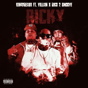 Ricky (feat. Rico 2 Smoove & VillainMob)