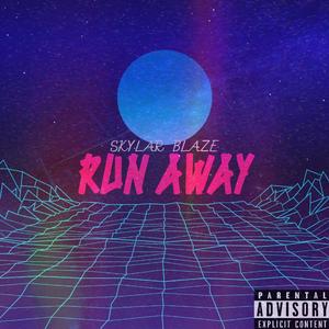 RUN AWAY