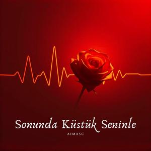 Sonunda Küstük Seninle