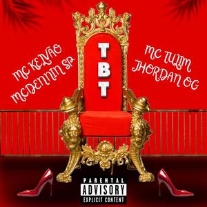 TBT (feat. Mc Kelvão & Mc Tulim)