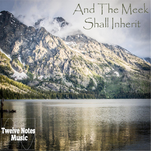 And the Meek Shall Inherit