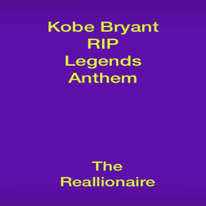 Kobe Bryant (RIP Legends Anthem)