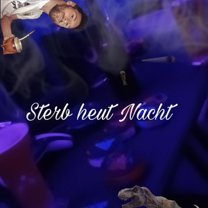 Sterb heut Nacht
