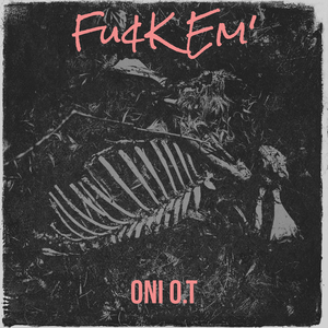 Fu¢K Em'