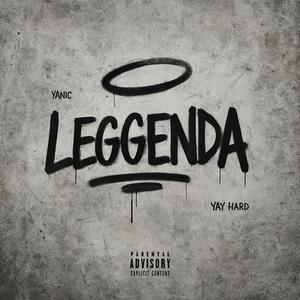 LEGGENDA (feat. Yay Hard)