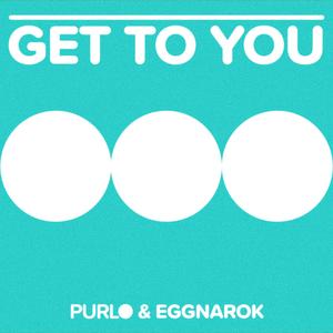 Get To You