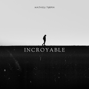 Incroyable