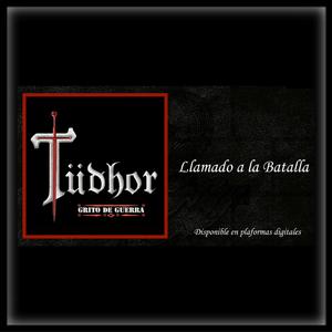 Tüdhor "Llamado a la Batalla"