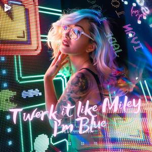 Twerk it like miley x I'm (Theroen Remix) (Hey Girl Remix)