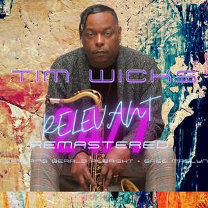 Relevant (feat. Gerald Albright & Greg Maslyn) (2020 Remastered Version) (2020 Remastered Version)