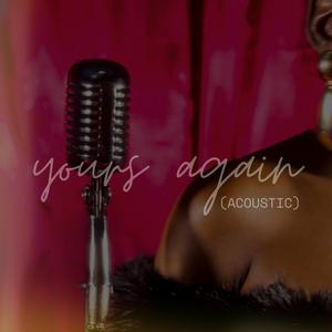 Yours Again (Acoustic)