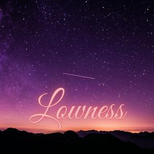 Lowness (Slowed + Reverb)