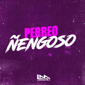 Perreo Ñengoso