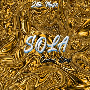 Sola [Cumbia] (Remix) (Remix)
