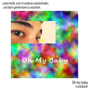 Oh my baby