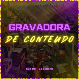 Gravadora de Conteúdo