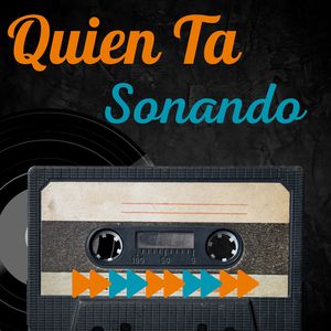 Quien Ta Sonando