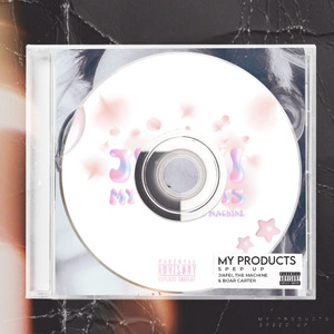 My Products (Sped Up)