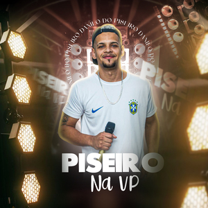 Piseiro na Vp