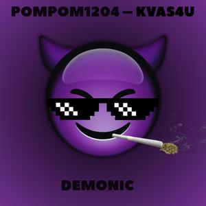 Demonic (feat. Kvas4U)