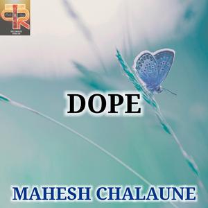 Dope