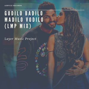 Gudilo Badilo (LMP Mix)