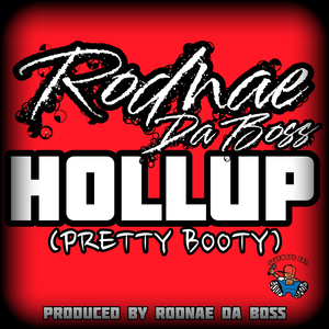 Hollup (Pretty Booty)