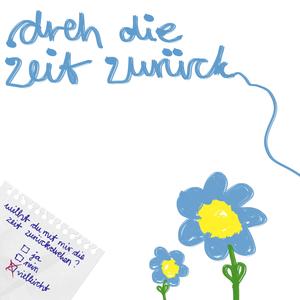 dreh die zeit zurück