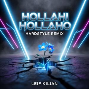 Hollahi Hollaho (Hardstyle Remix)