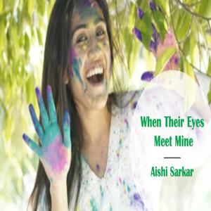 When Their Eyes Meet Mine