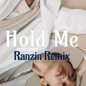 HOLD ME V2 (Ranzin Remix)