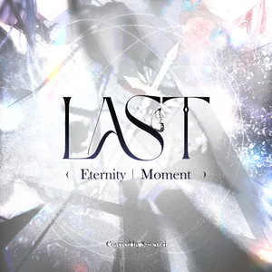 Last(Eternity|Moment)