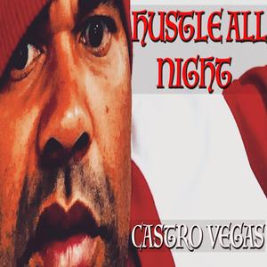 Hustle All Night