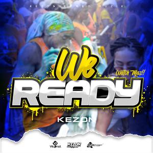 We Ready (feat. Kezon)