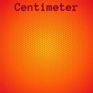 Centimeter