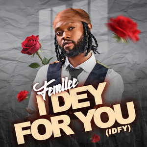 I Dey For You ( IDFY )